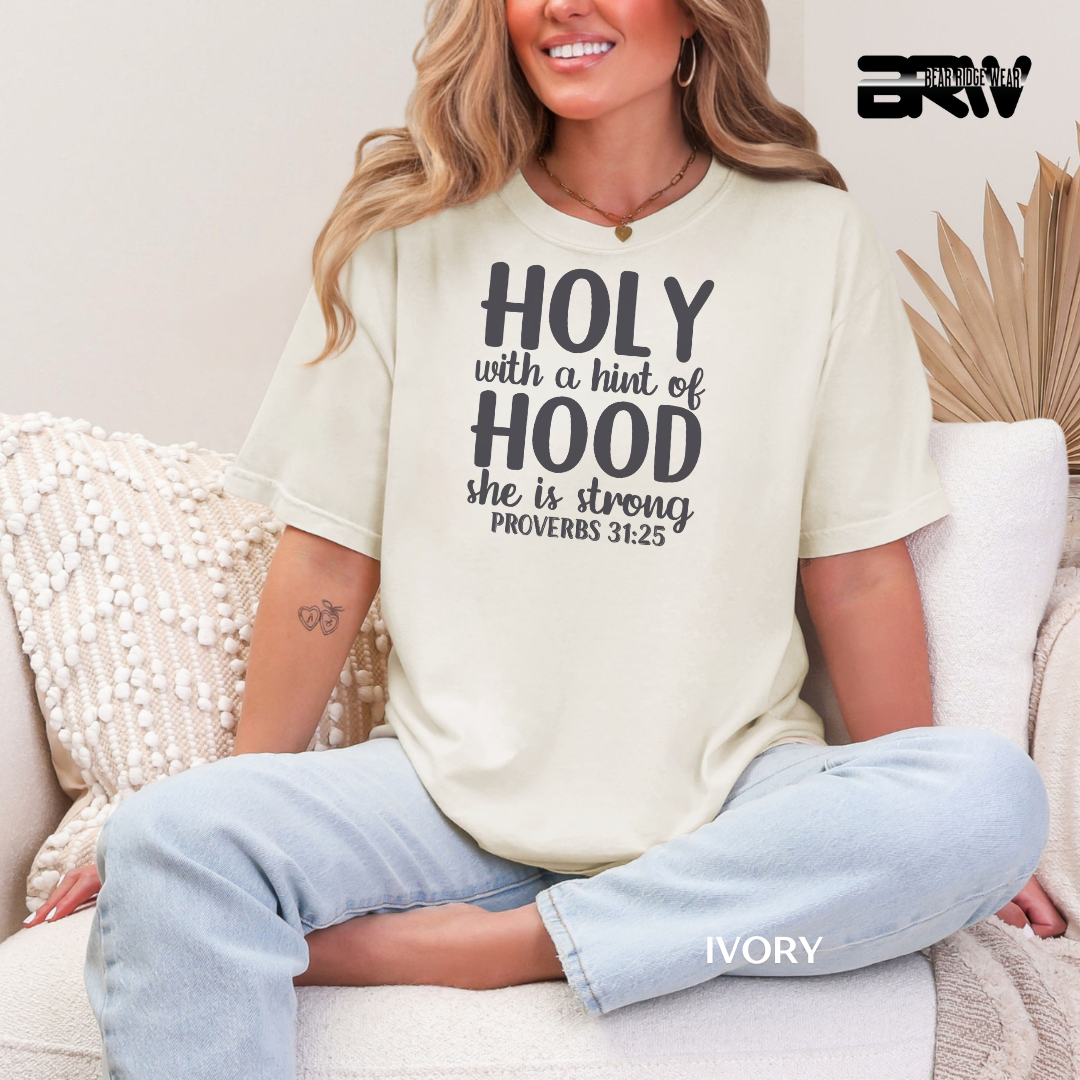 'Holy With A Hint Of Hood' Faith Tee