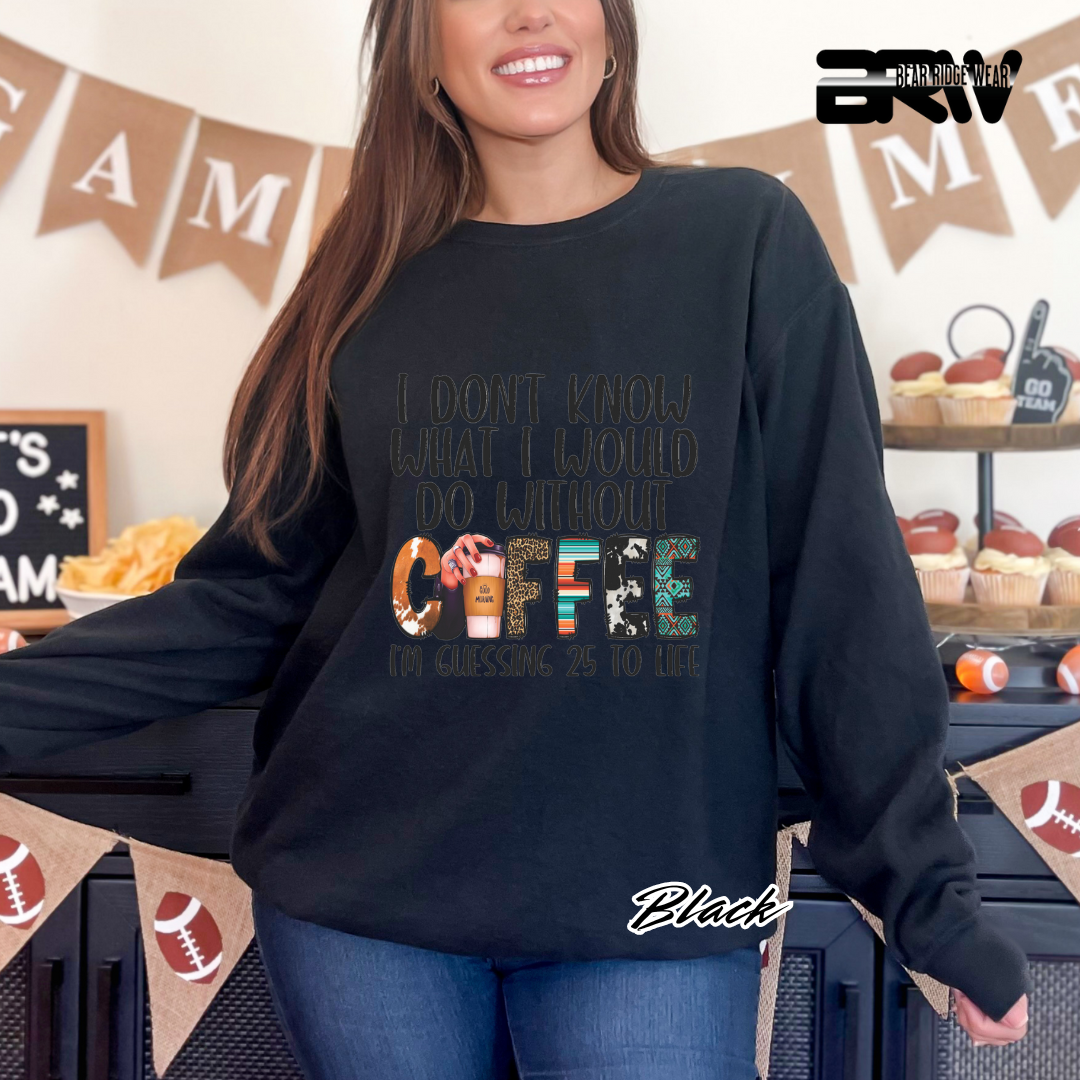 'Without Coffee' Crewneck Sweatshirt