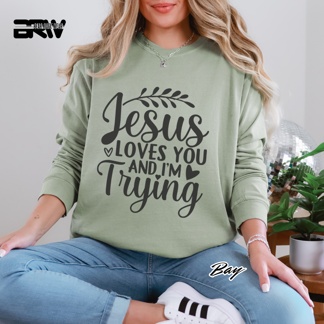 'Jesus Loves You And I'm Trying' Faith Long-Sleeve Tee