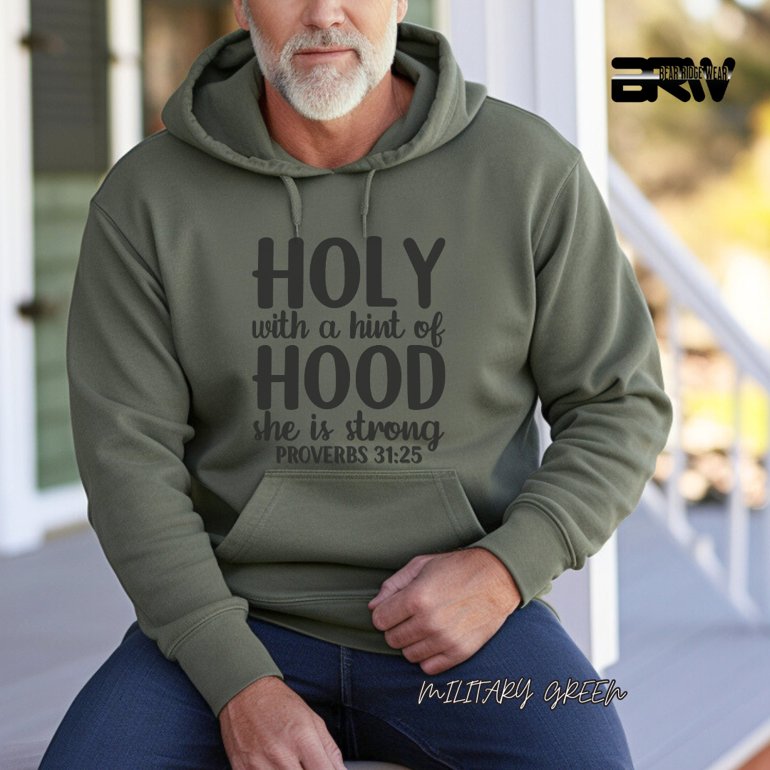 'Holy With A Hint Of Hood She Is Strong' Faith Hoodie