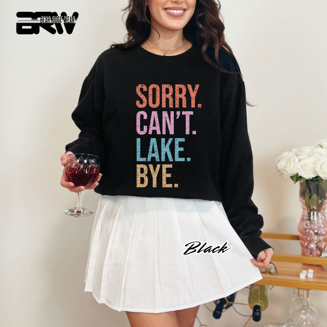'Sorry Can't Lake Bye' Summer Crewneck Sweatshirt