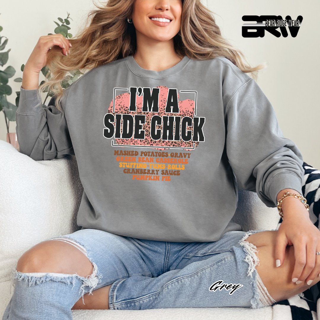 'I'm A Side Chick' Fall Crewneck Sweatshirt