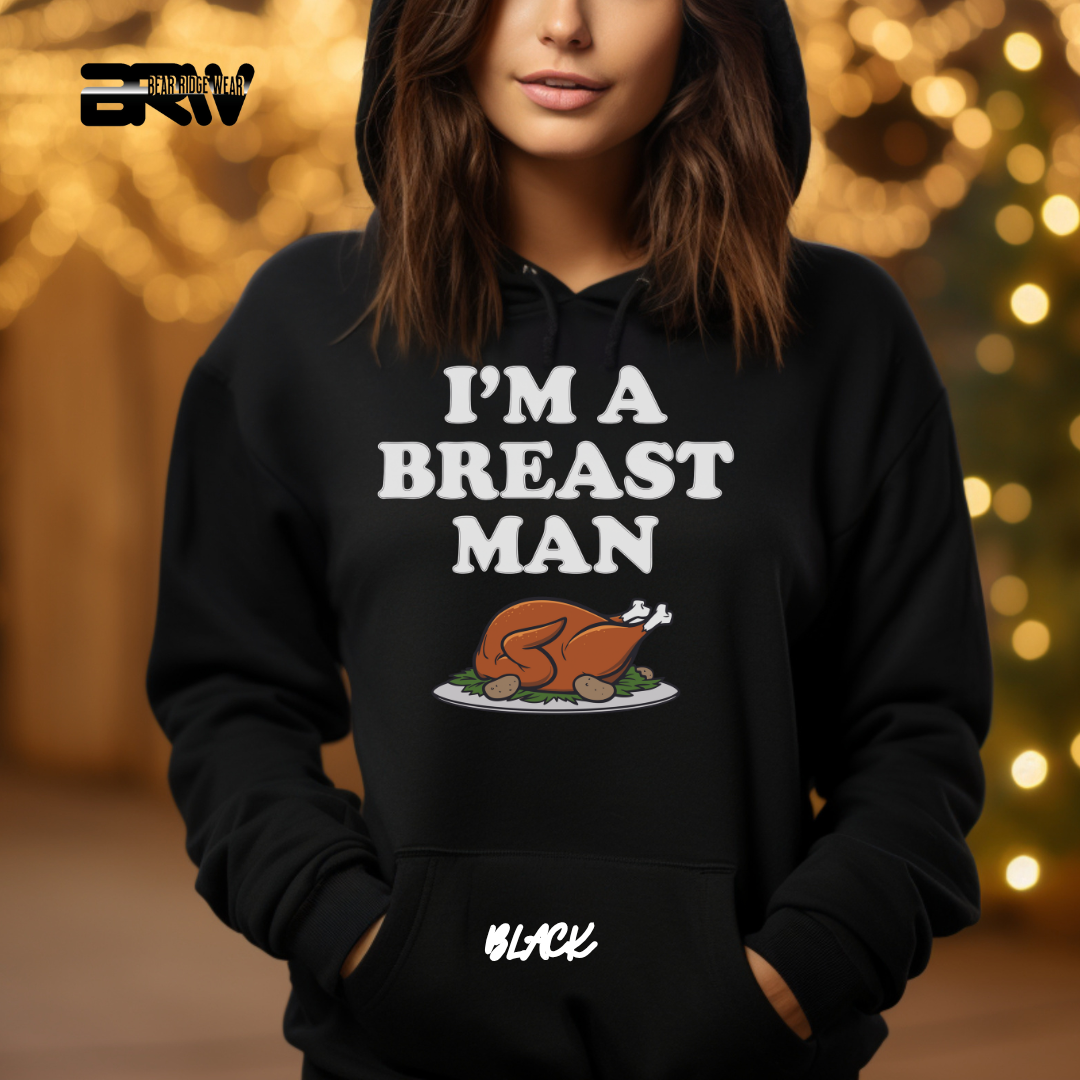 'I'm A Breast Man' Fall Hoodie