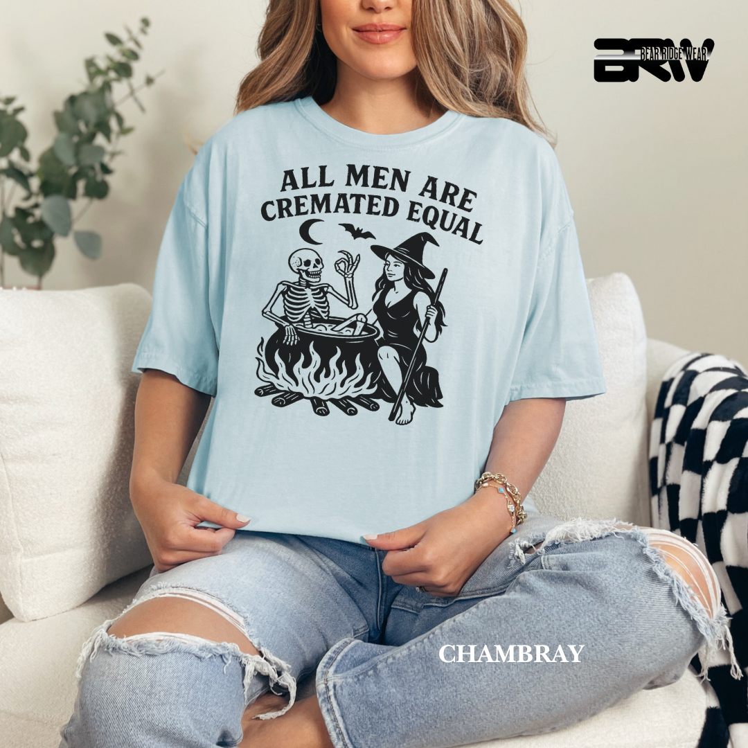 'All men are cremated equally' Fall Tee