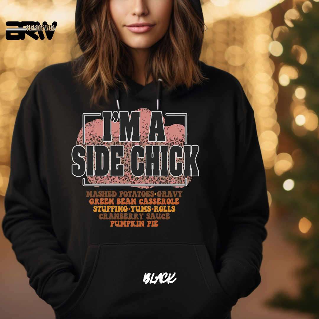 'I'm A Side Chick' Fall Hoodie