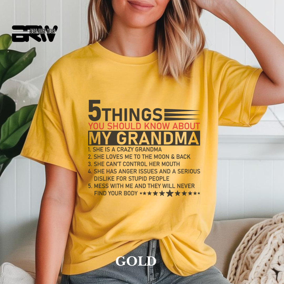 "5 Things You Should Know About Grandma" Everyday Tee