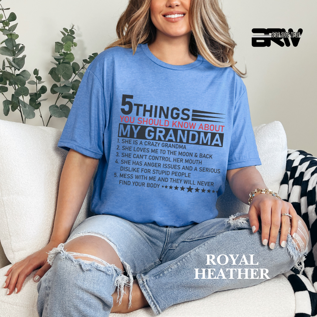"5 Things You Should Know About Grandma" Everyday Tee