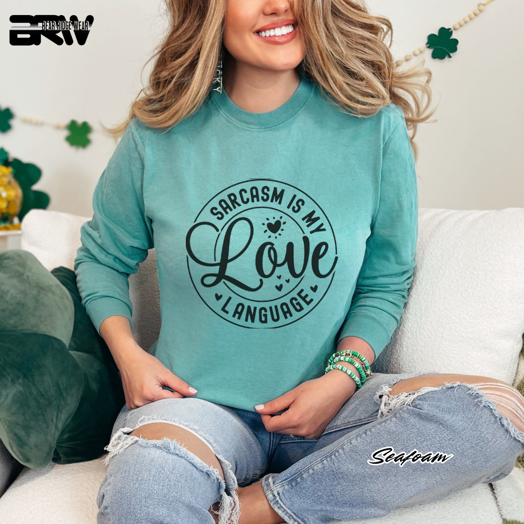 'Sarcasm Is My Love Language' Long-Sleeve Tee