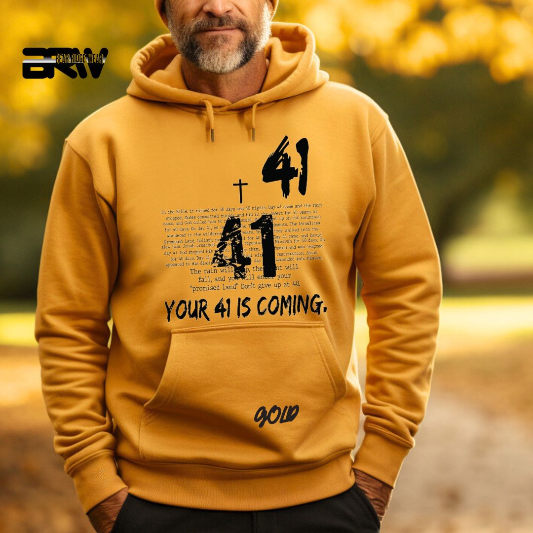 'Your 41 Is Coming' Faith Hoodie