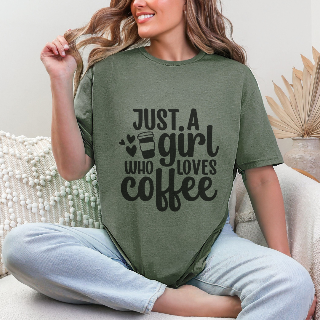'Just A Girl Who Loves Coffee' Everyday Tee