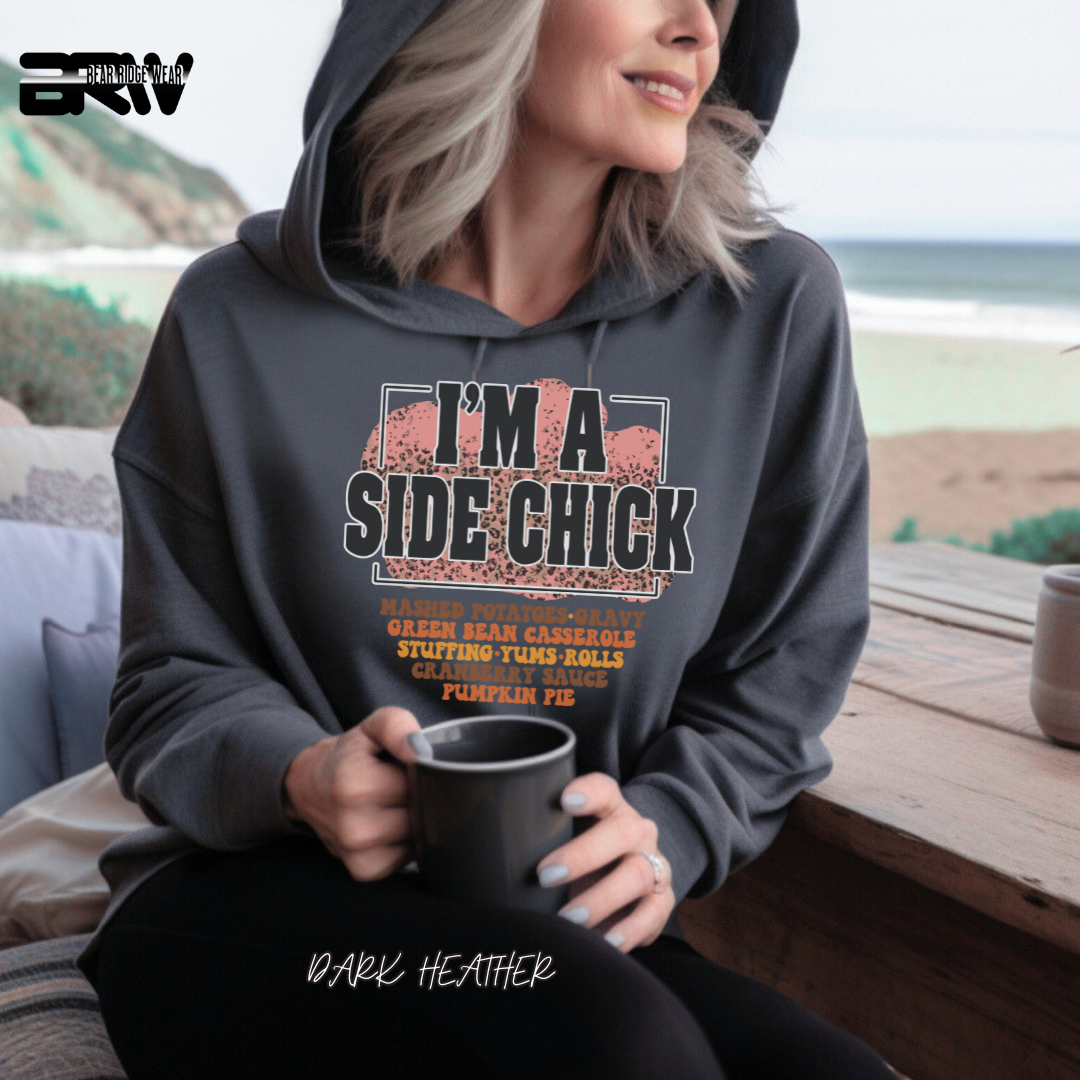 'I'm A Side Chick' Fall Hoodie