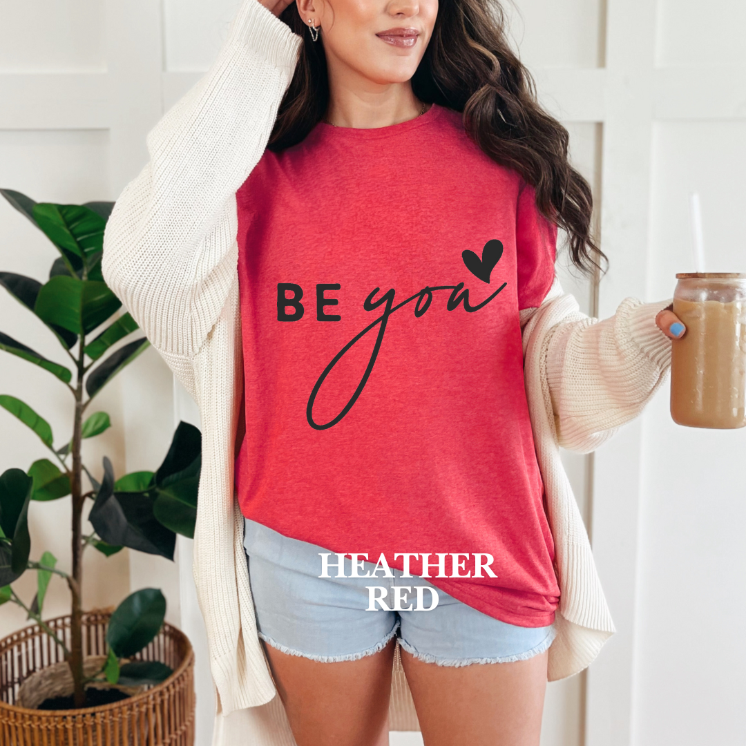 "Be You" Tee
