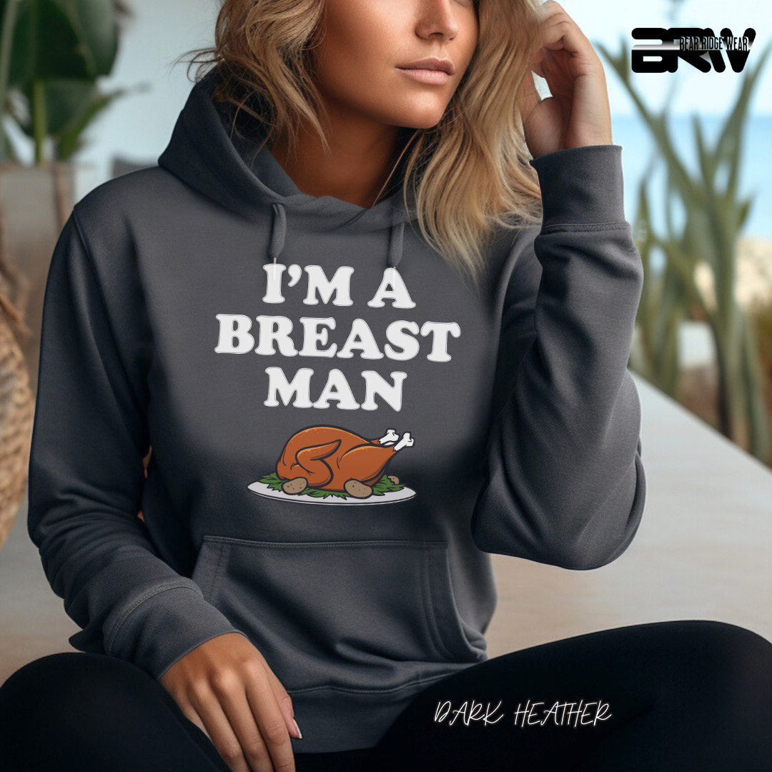 'I'm A Breast Man' Fall Hoodie