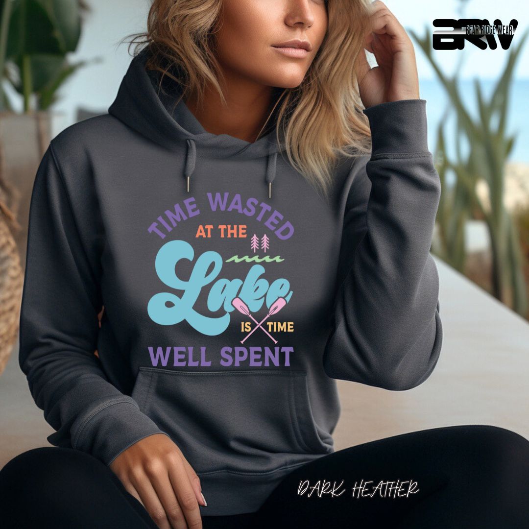'Time Wasted At The Lake Is Time Well Spent ' Summer Hoodie