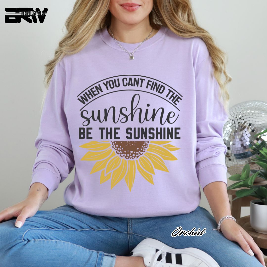 'When You Can't Find The Sunshine' Summer Long Sleeve Tee