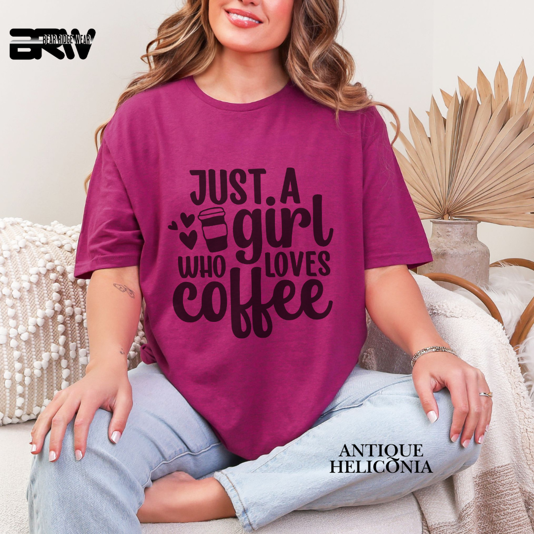 'Just A Girl Who Loves Coffee' Everyday Tee