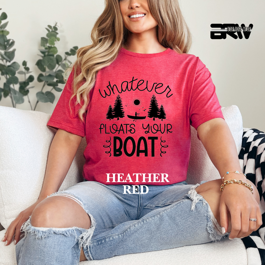 "Whatever Floats Your Boat" Graphic Tee