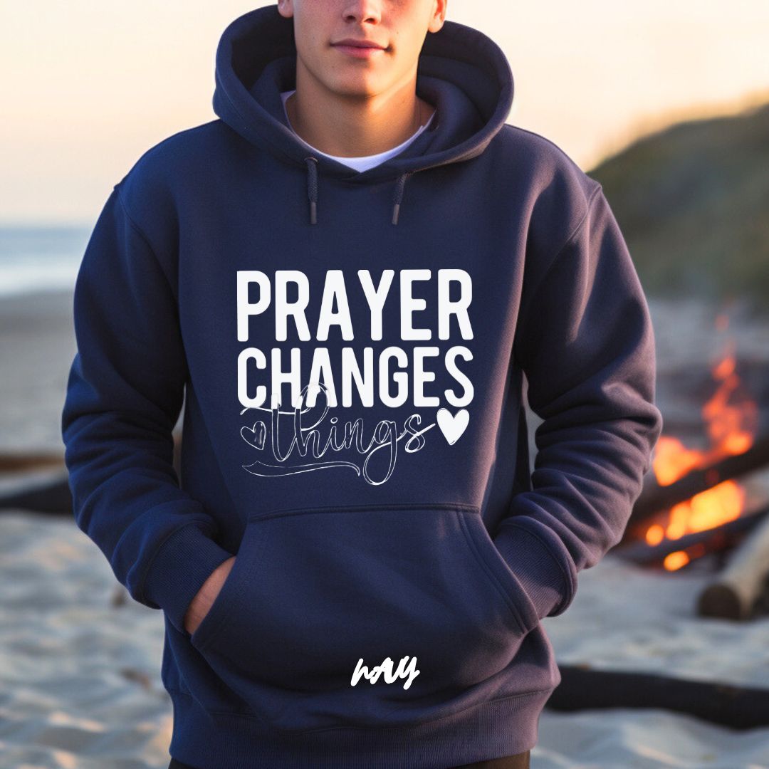 'Prayer Changes Things' Faith Hoodie