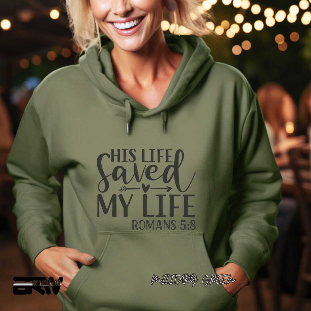 'His Life Saved My Life' Faith Hoodie