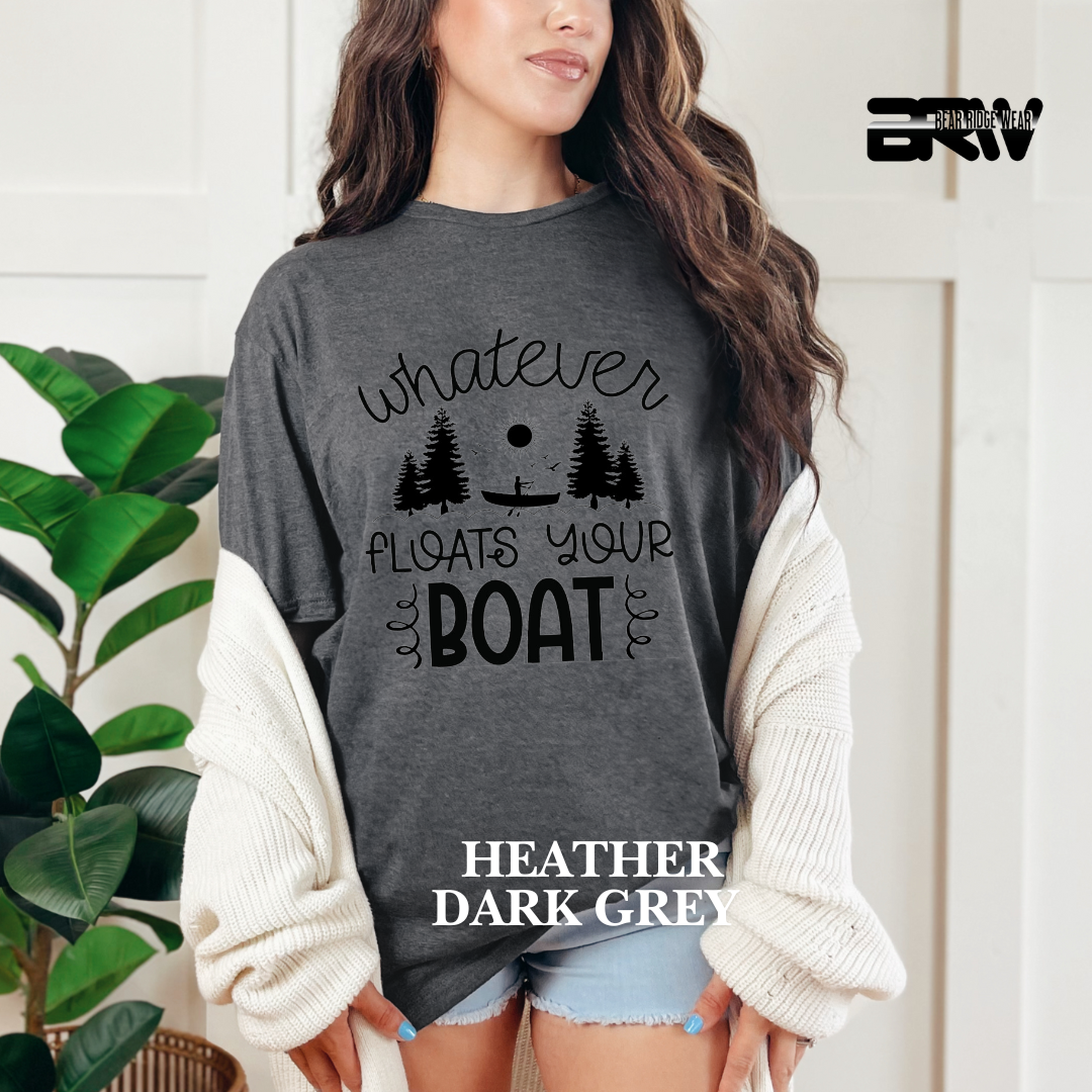 "Whatever Floats Your Boat" Graphic Tee