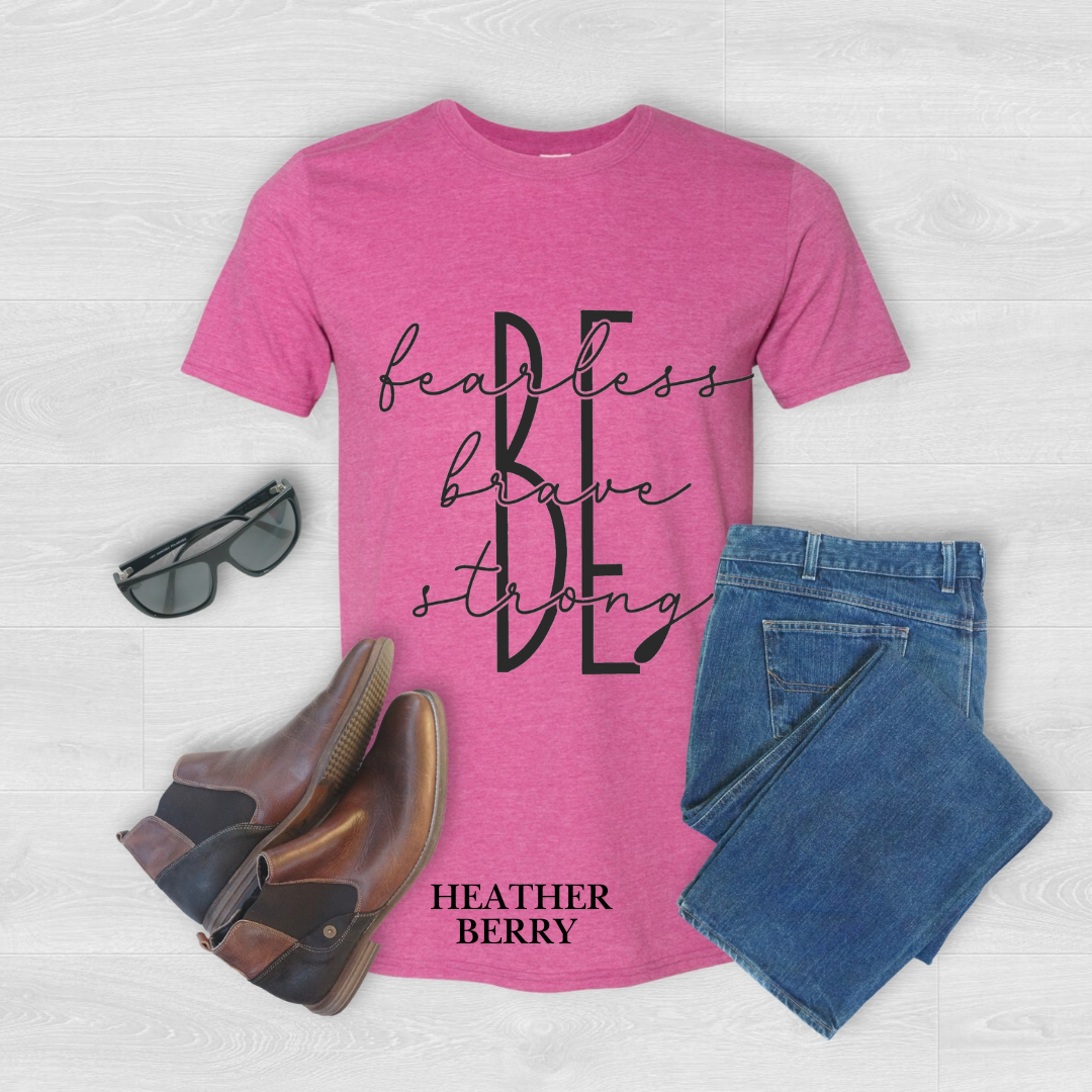 Be Fearless, Brave, Strong" Graphic Tee