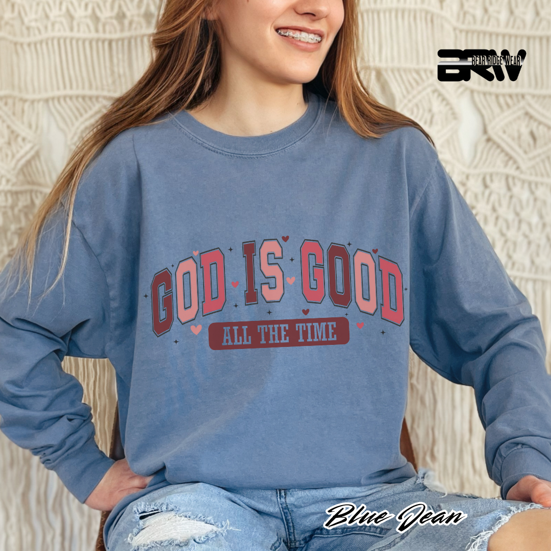 'God Is Good All The Time' Long Sleeve Tee