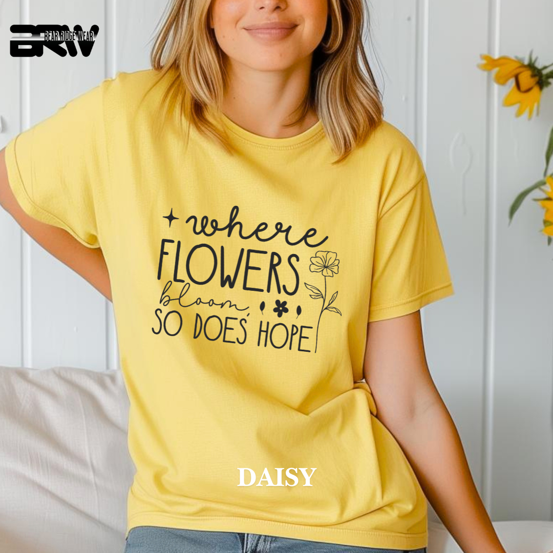 'Where flowers bloom' Tee