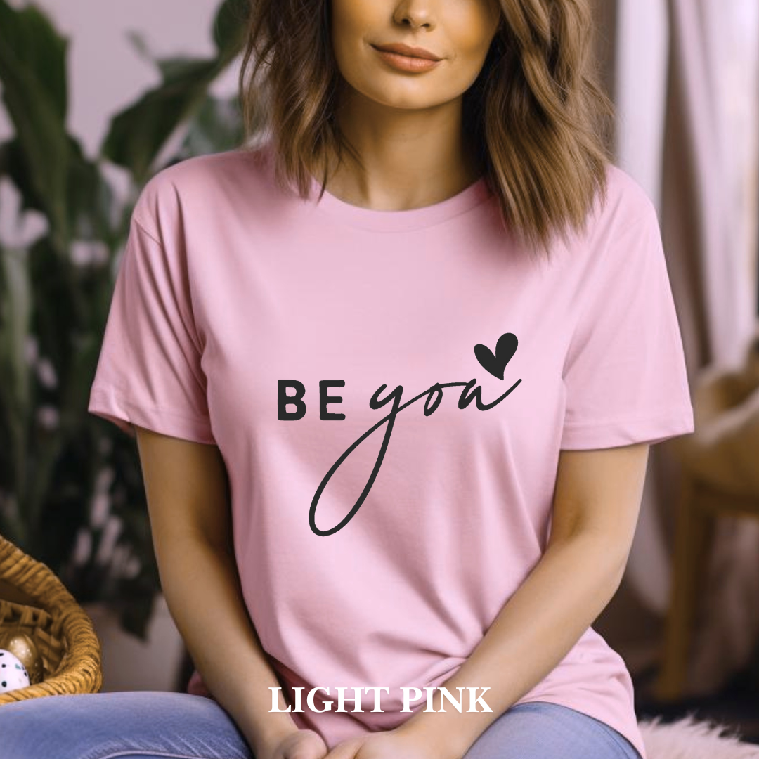 "Be You" Tee