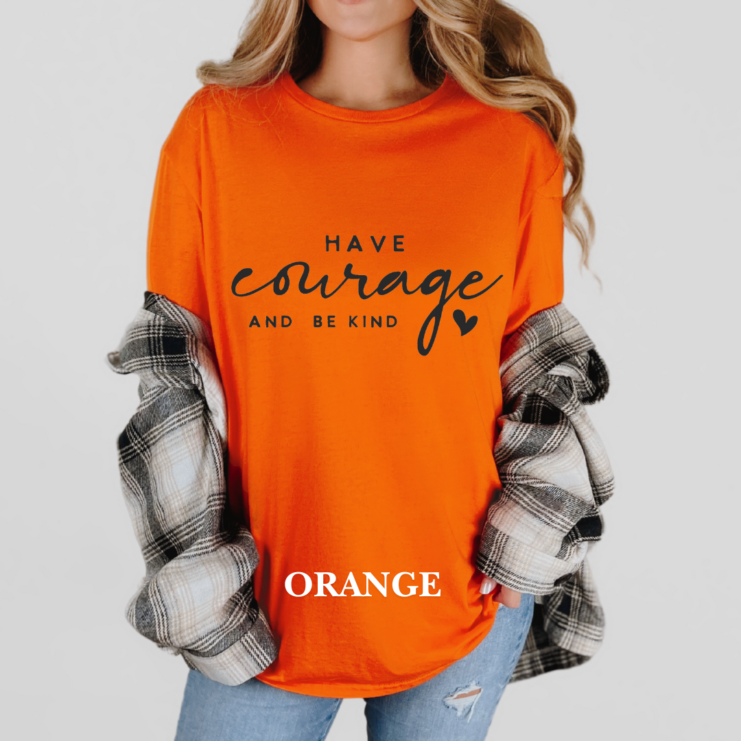 "Have Courage and Be Kind" Tee