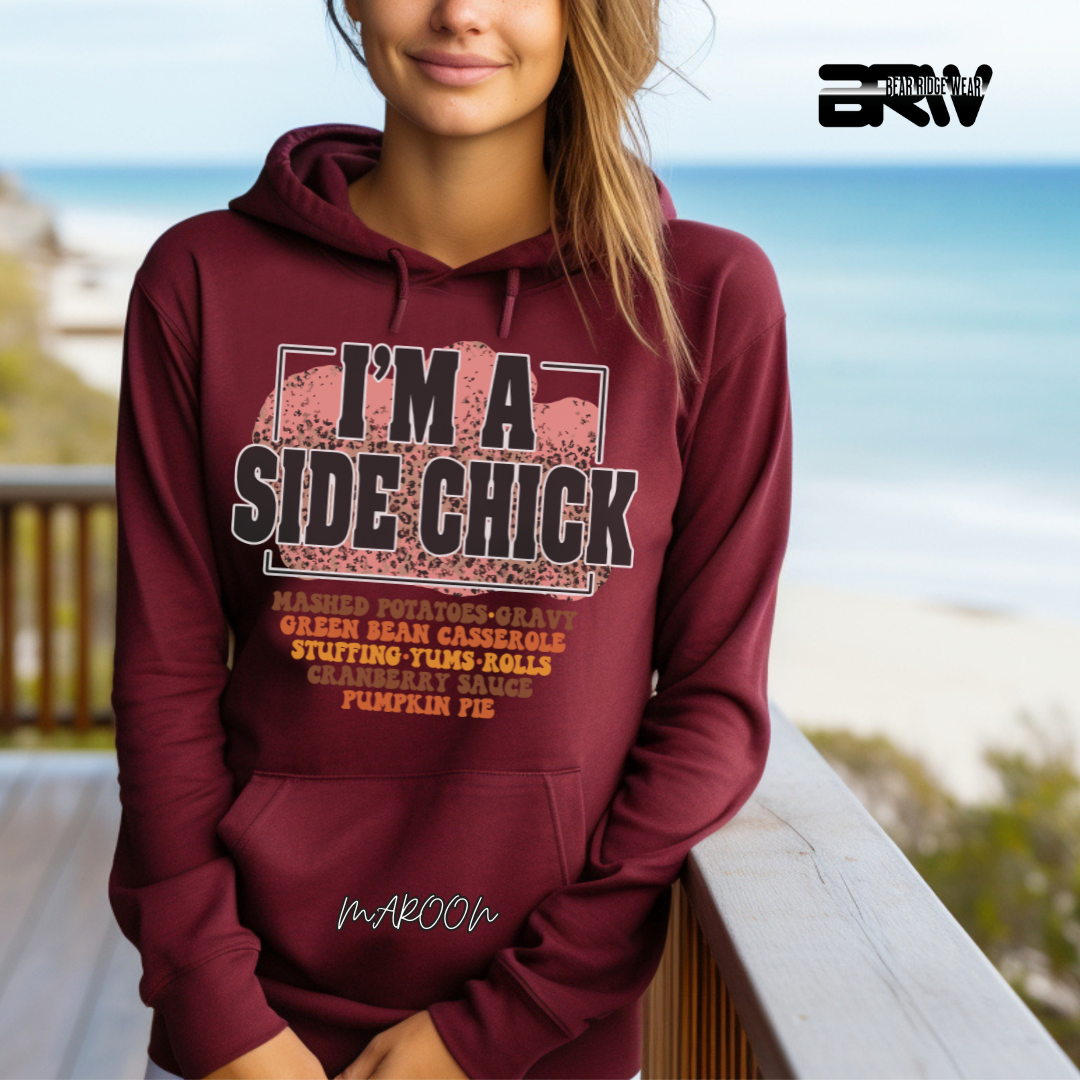'I'm A Side Chick' Fall Hoodie
