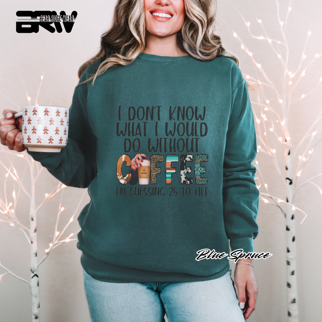 'Without Coffee' Crewneck Sweatshirt