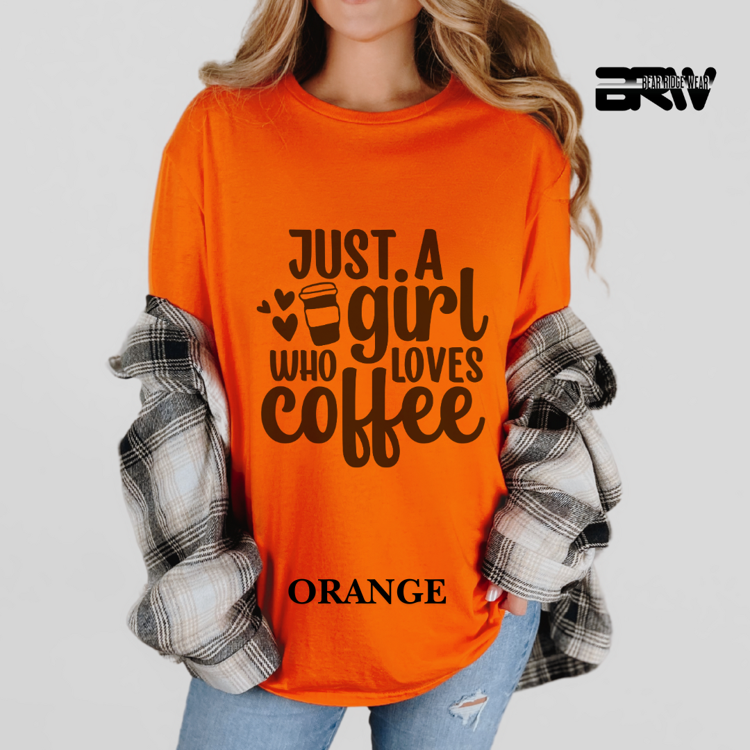 'Just A Girl Who Loves Coffee' Everyday Tee
