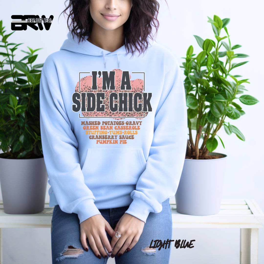 'I'm A Side Chick' Fall Hoodie