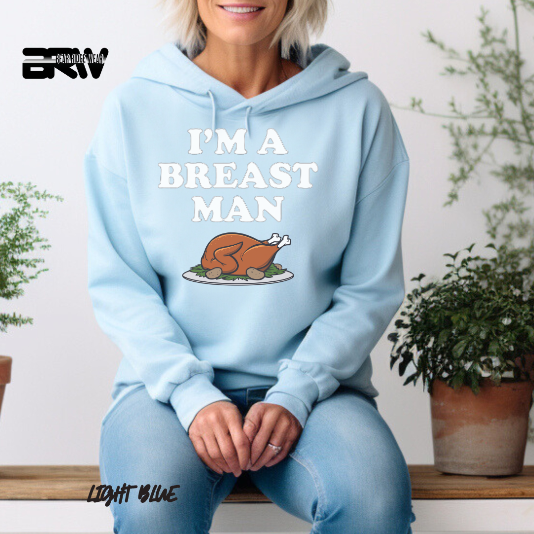 'I'm A Breast Man' Fall Hoodie