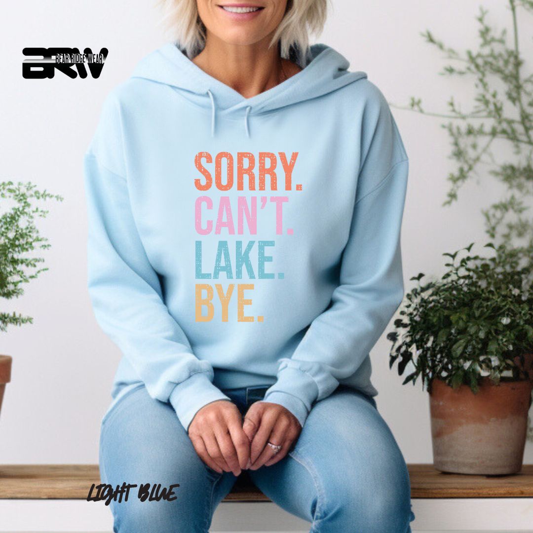 'Sorry Can't Lake Bye' Summer Hoodie