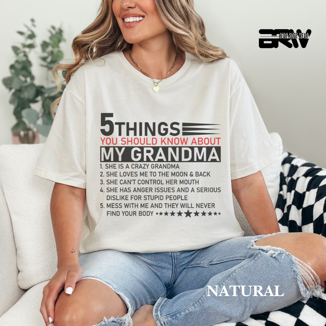 "5 Things You Should Know About Grandma" Everyday Tee