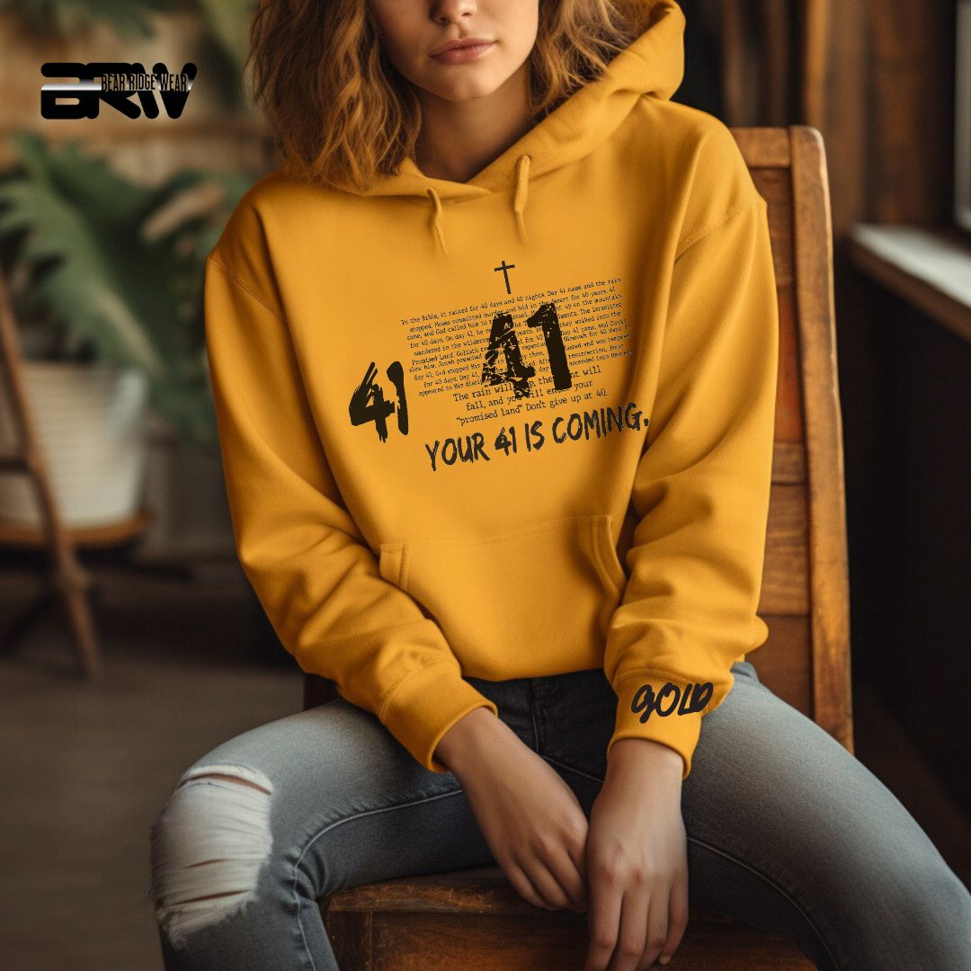 'Your 41 Is Coming' Faith Hoodie