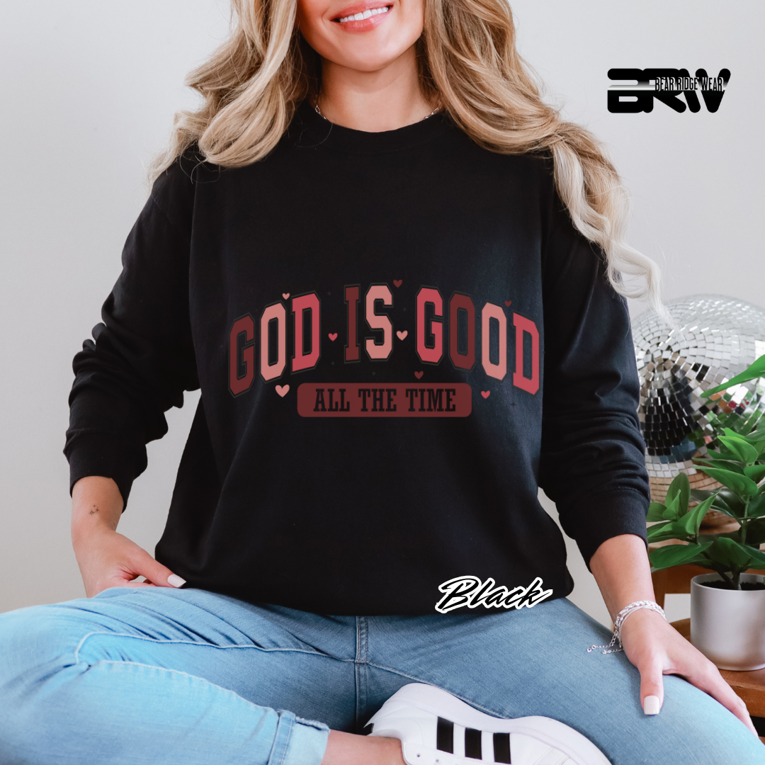 'God Is Good All The Time' Long Sleeve Tee