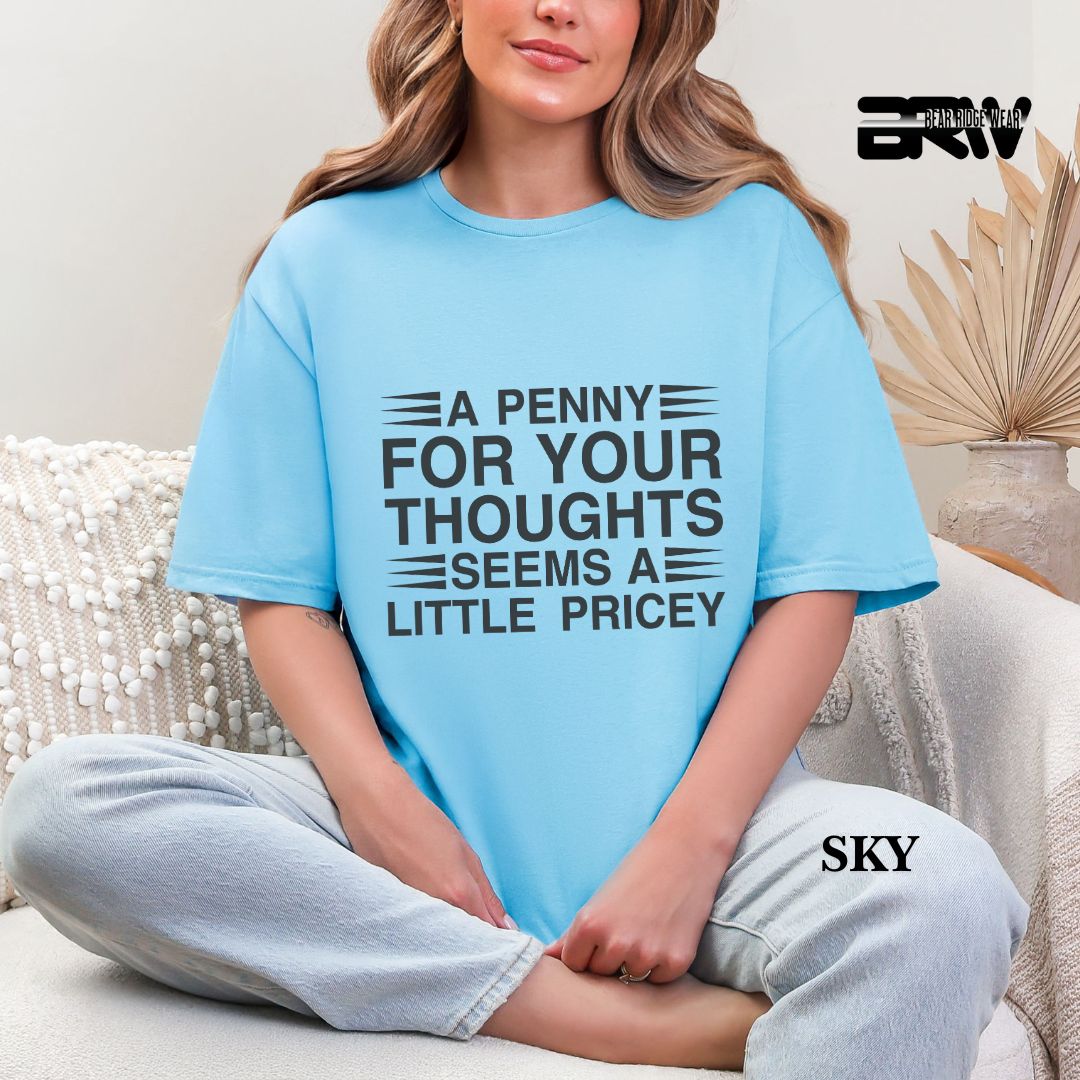 'A Penny For Your Thoughts' Everyday Tee