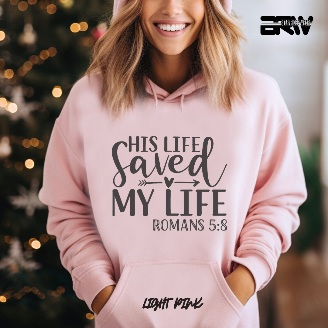 'His Life Saved My Life' Faith Hoodie