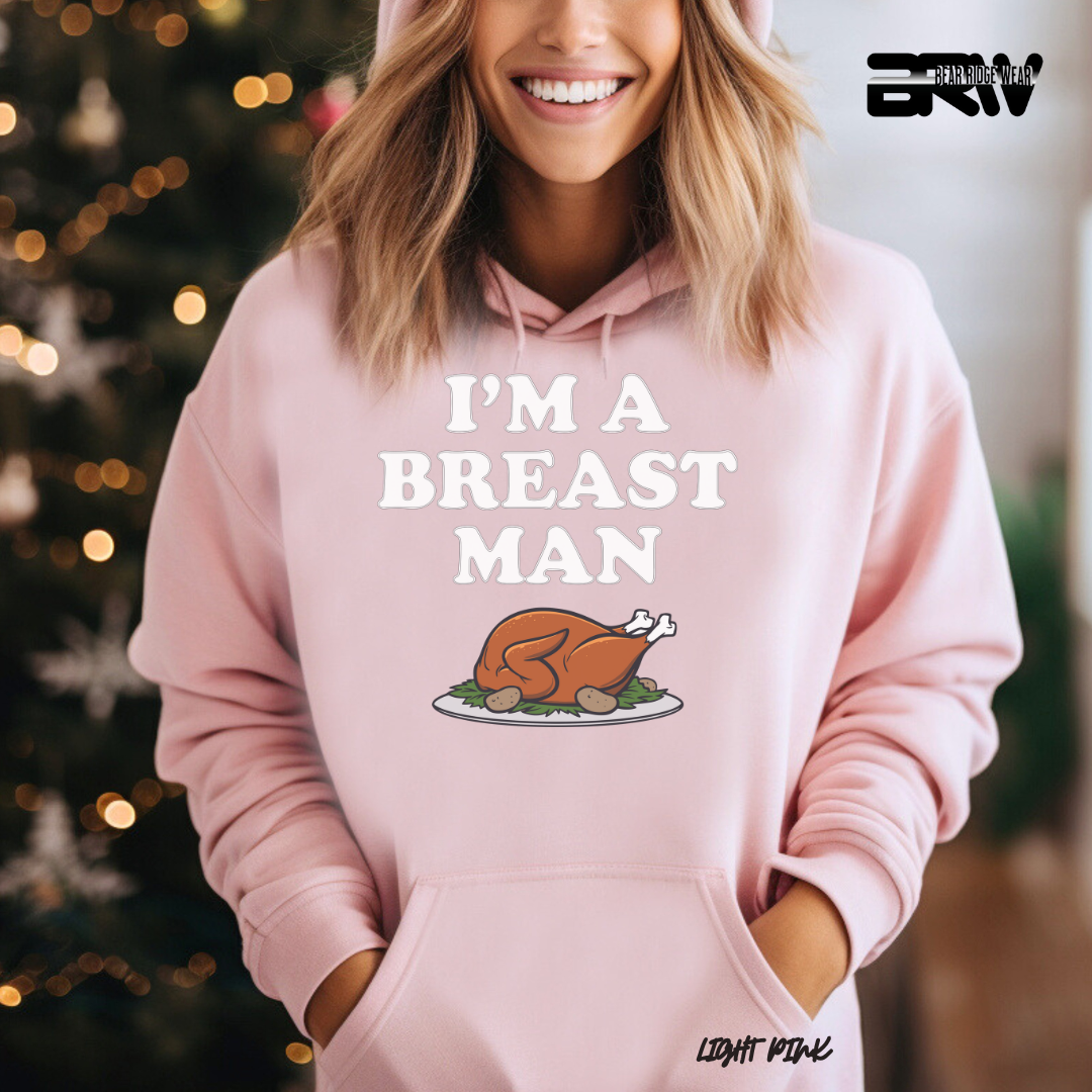 'I'm A Breast Man' Fall Hoodie