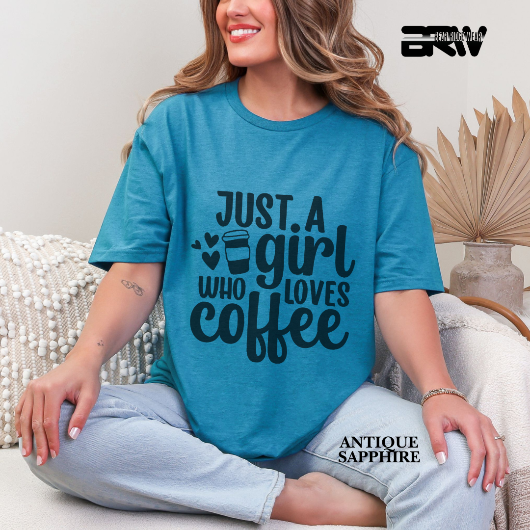 'Just A Girl Who Loves Coffe' Everyday Tee