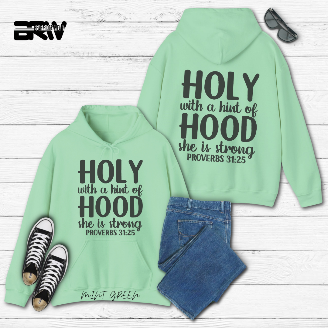 'Holy With A Hint Of Hood She Is Strong' Faith Hoodie