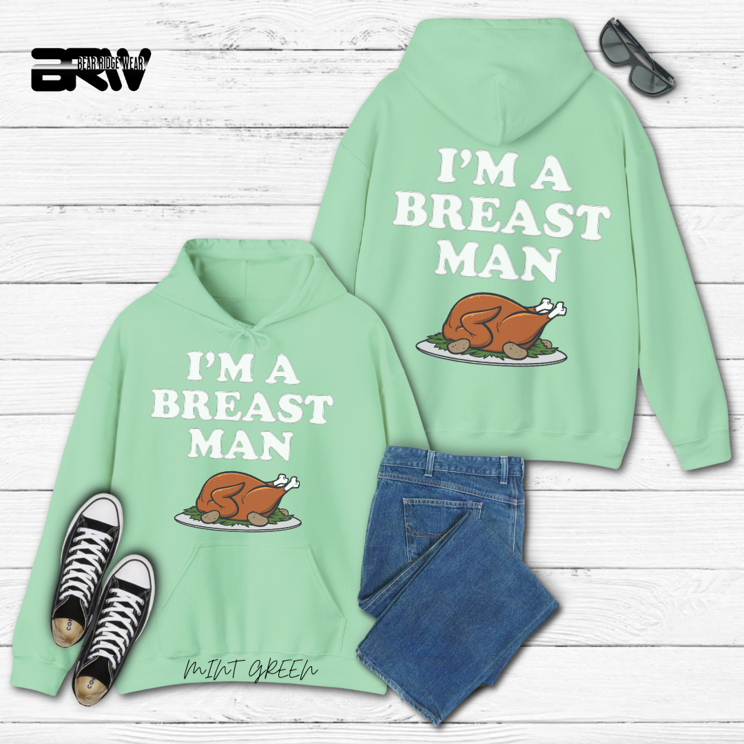 'I'm A Breast Man' Fall Hoodie