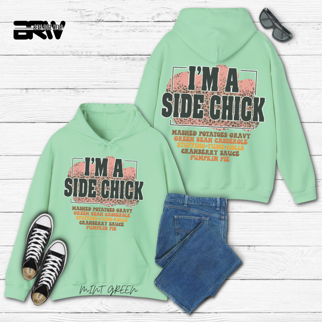 'I'm A Side Chick' Fall Hoodie