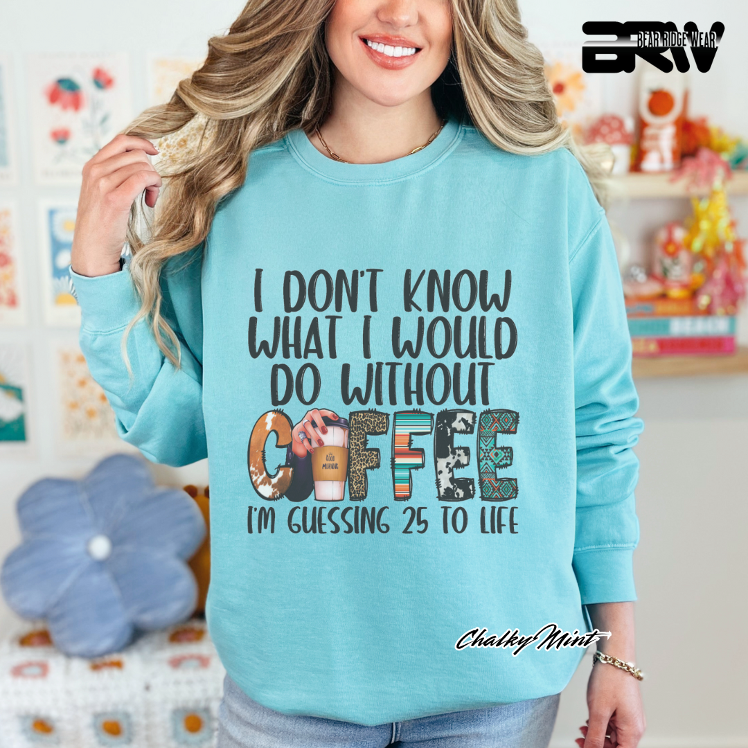 'Without Coffee' Crewneck Sweatshirt