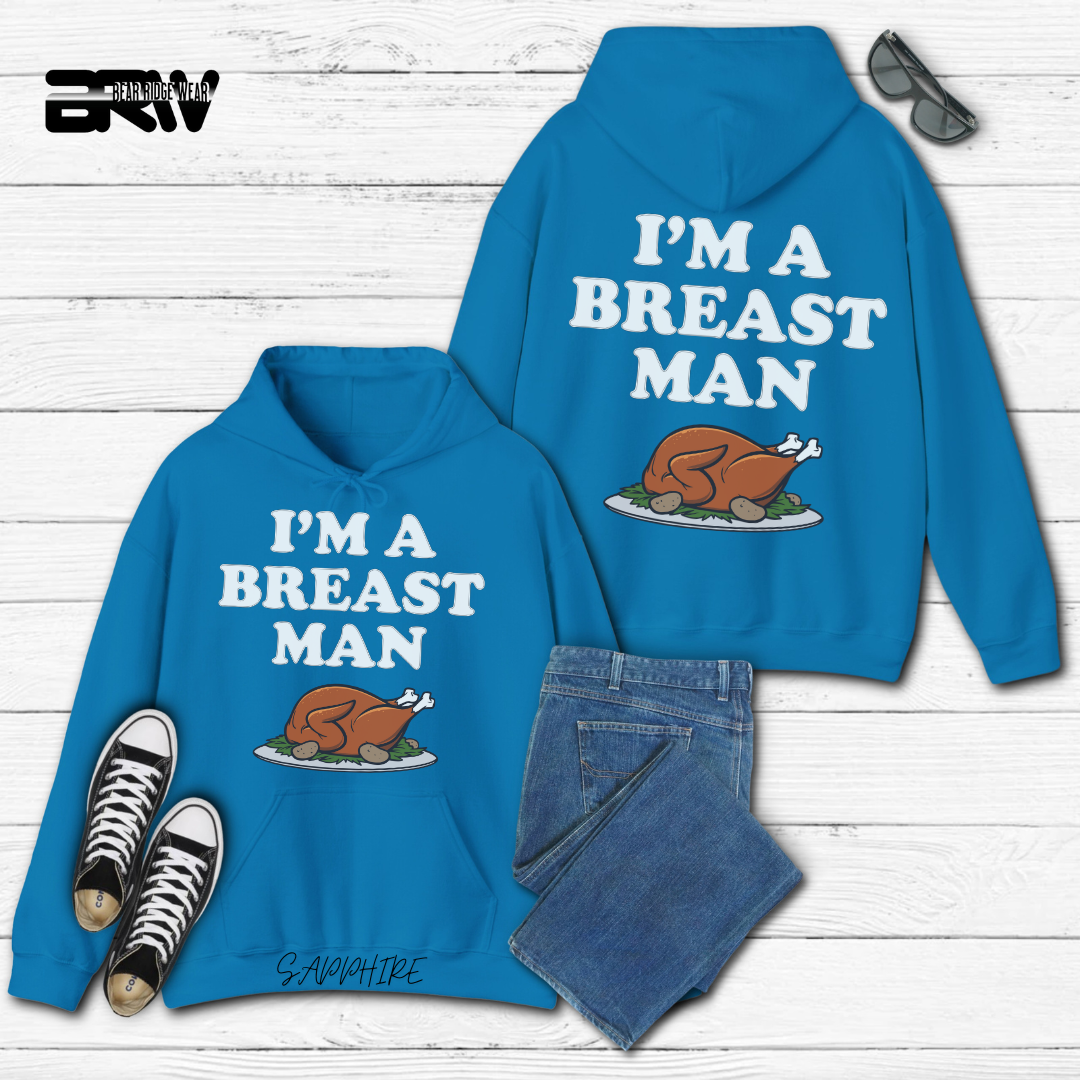 'I'm A Breast Man' Fall Hoodie
