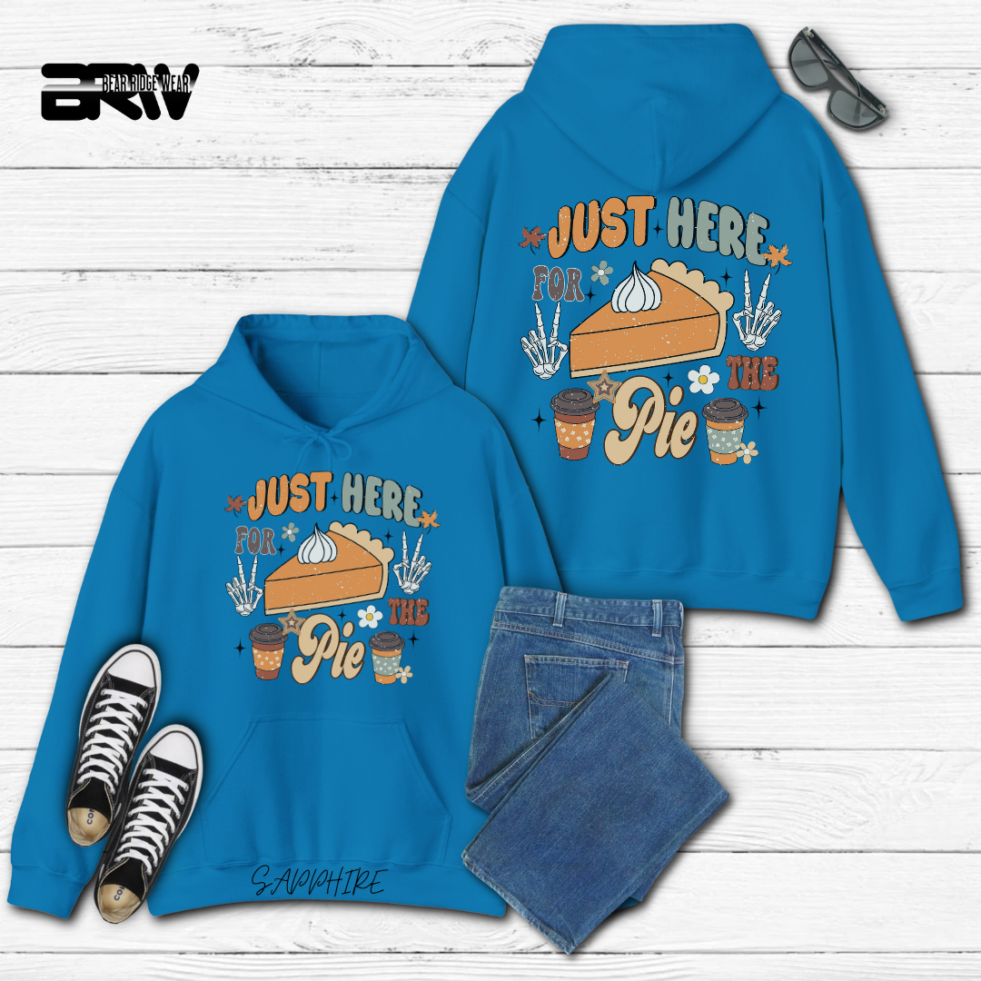 'Just Here For The Pie' Fall Hoodie