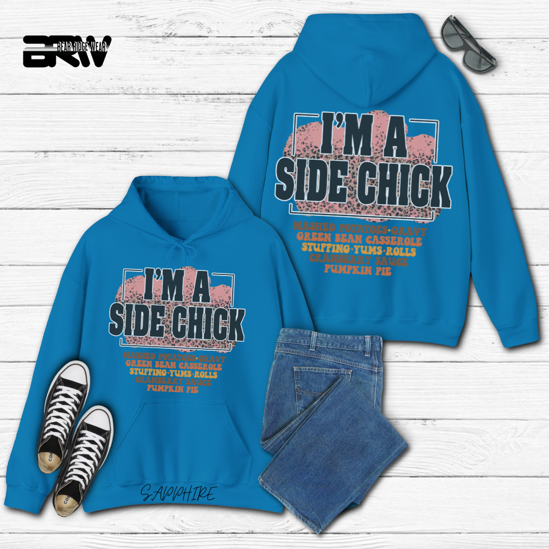 'I'm A Side Chick' Fall Hoodie