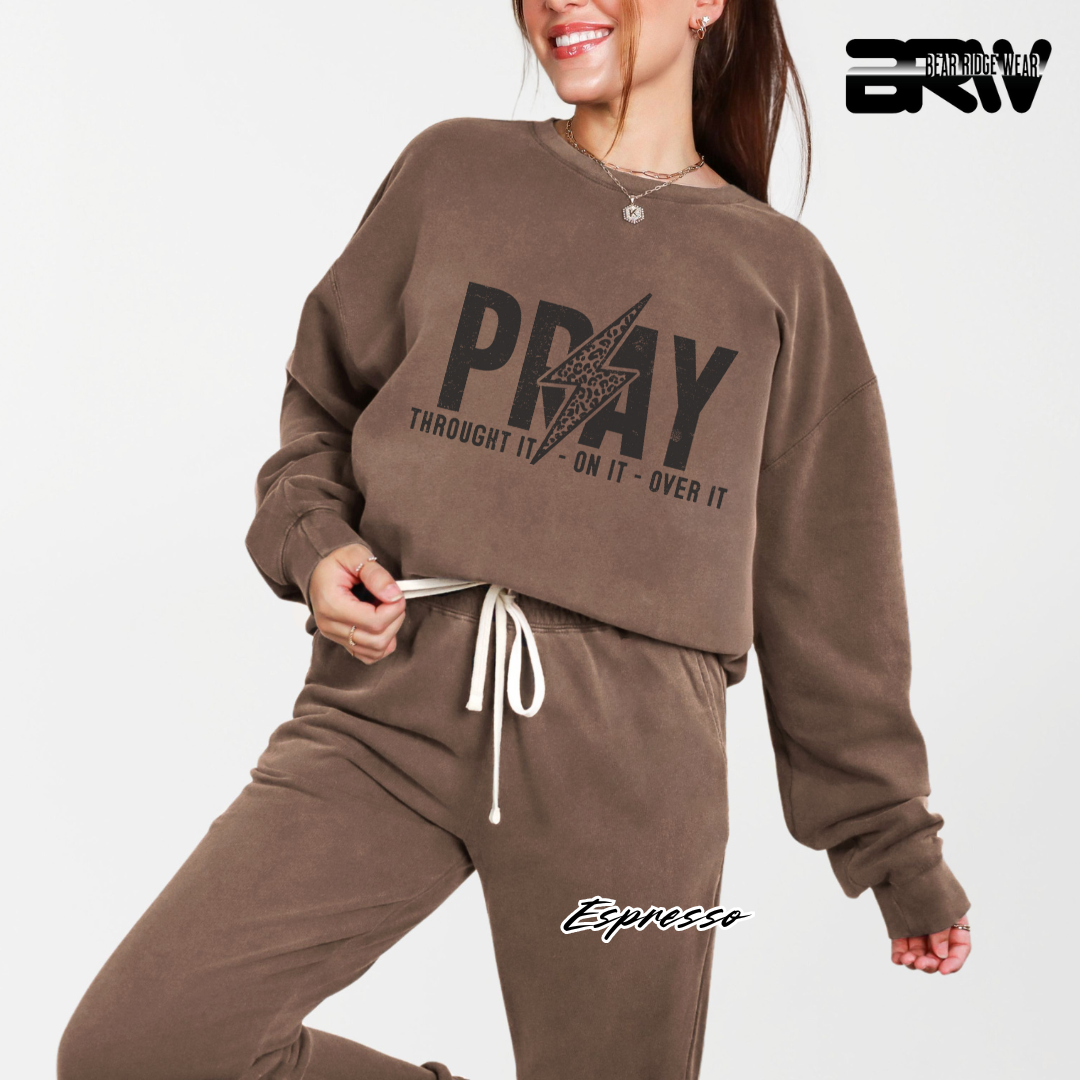'Pray Through It, On It, Over It' Faith Crewneck Sweatshirt